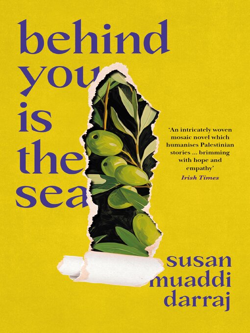 Title details for Behind You Is the Sea by Susan Muaddi Darraj - Available